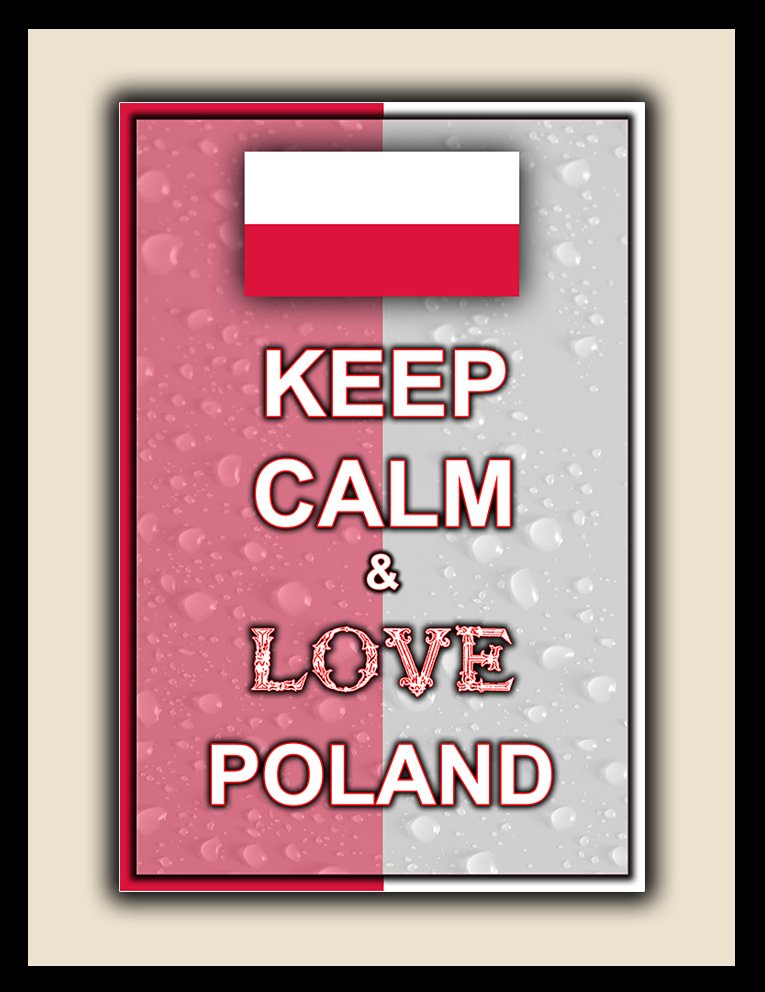 Keep Calm and Love Poland