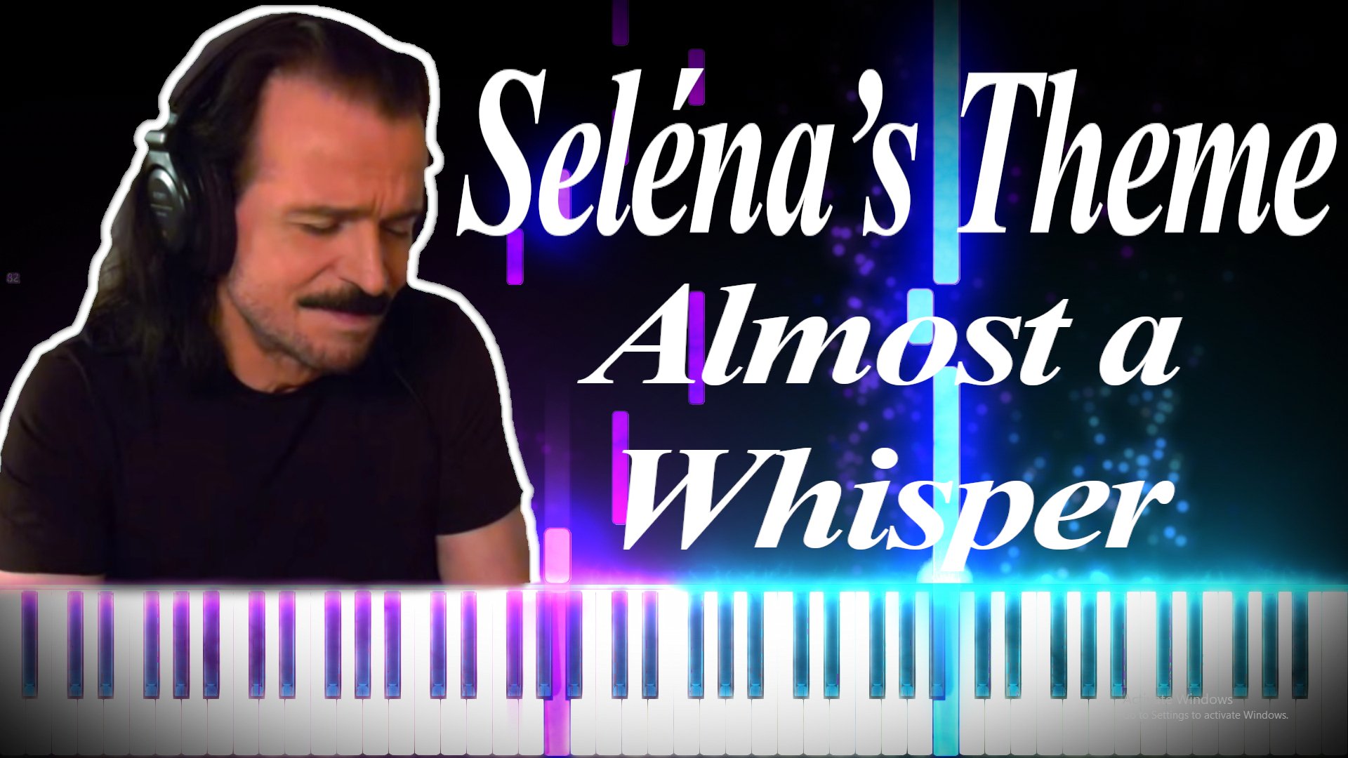 Yanni – Seléna’s Theme (Almost a Whisper)