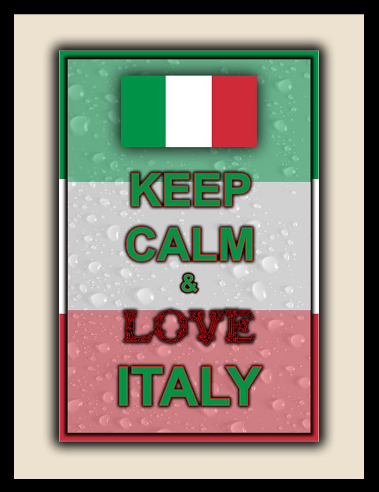 Keep Calm and Love Italy