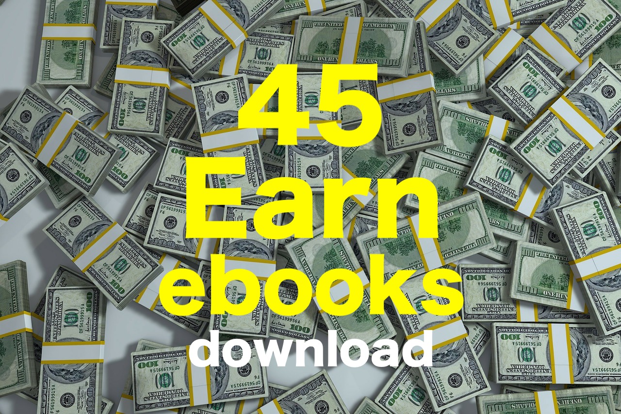 45 Earn ebooks