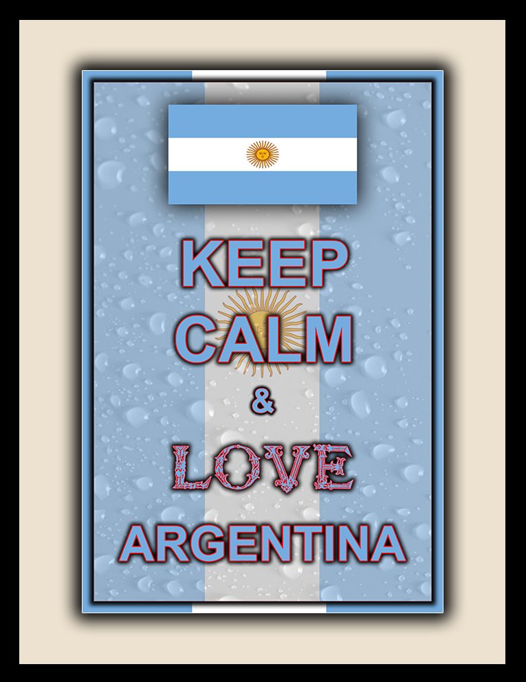 Keep Calm and Love Argentina