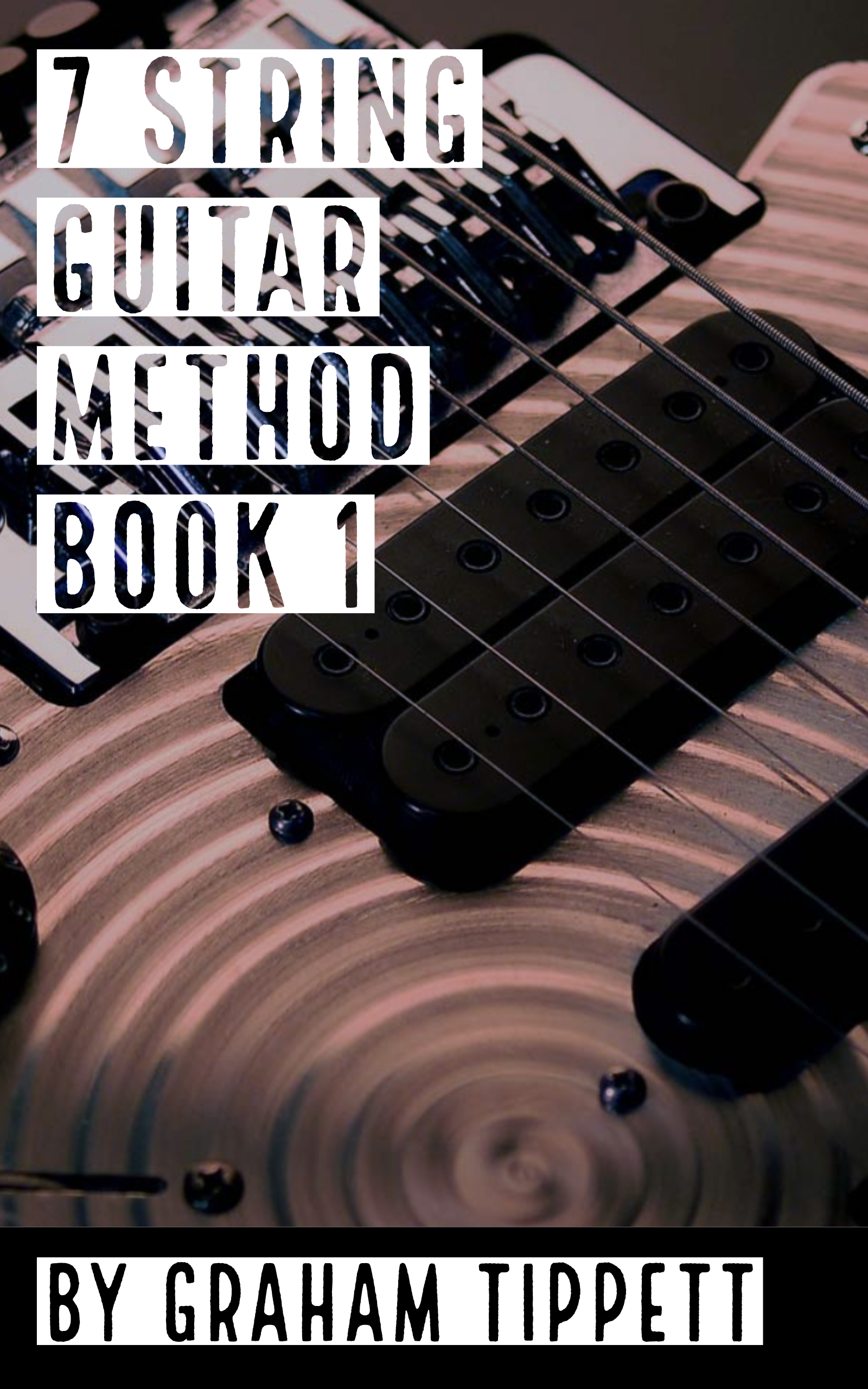 7 String Guitar Method - Book 1