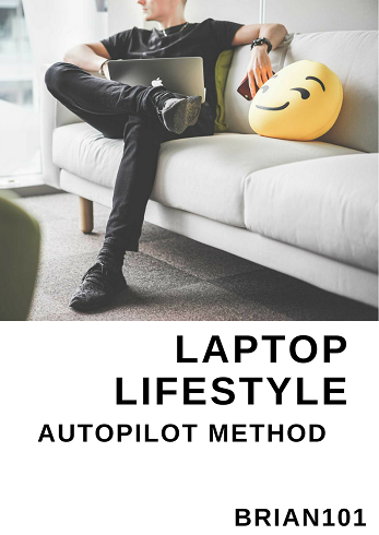 Laptop lifestyle Autopilot Method  BONUS