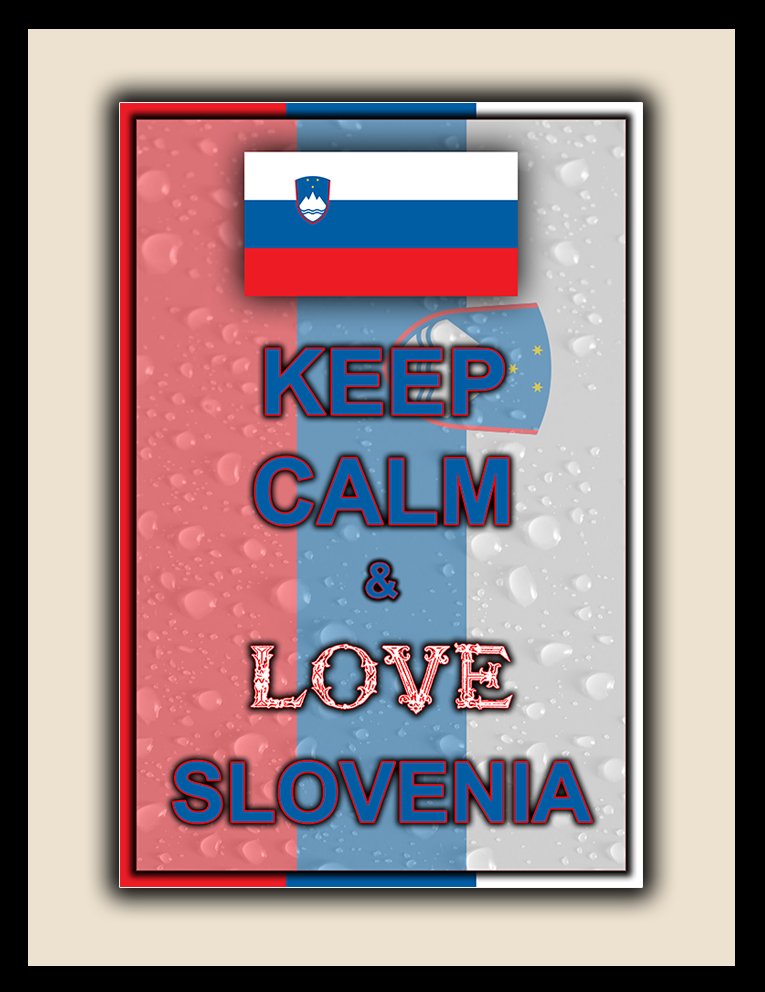 Keep Calm and Love Slovenia
