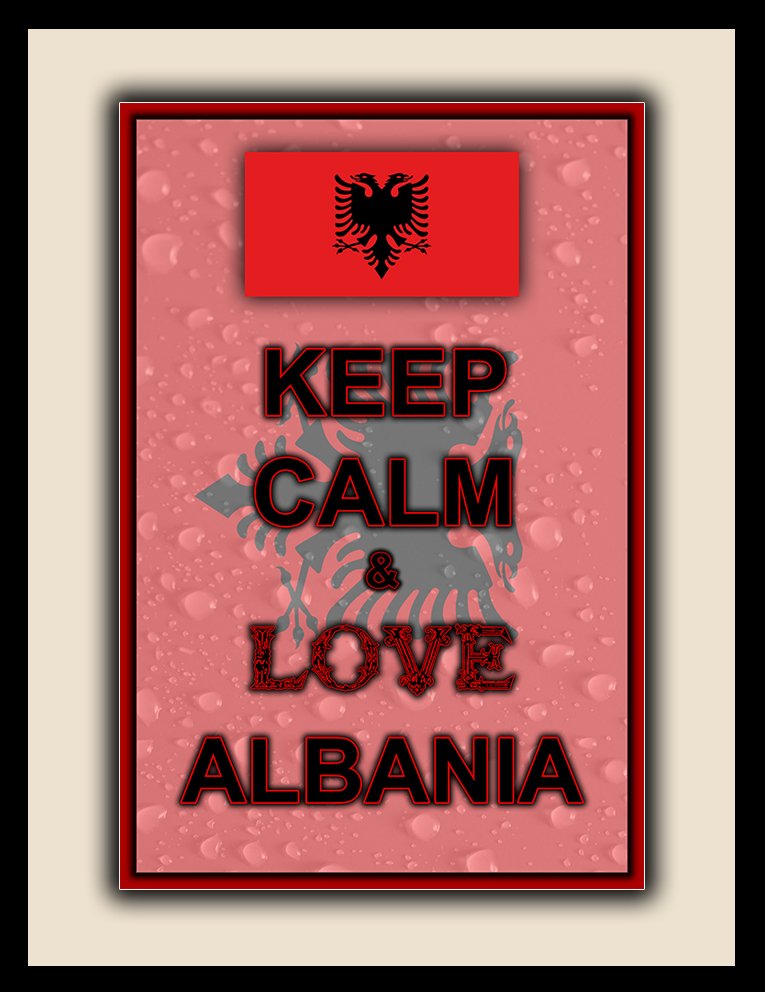 Keep Calm and Love Albania