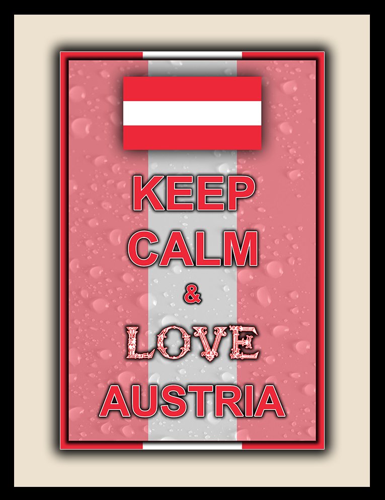 Keep Calm and Love Austria