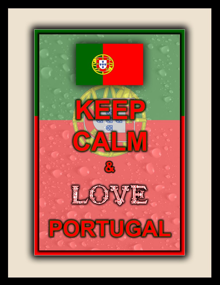Keep Calm and Love Portugal