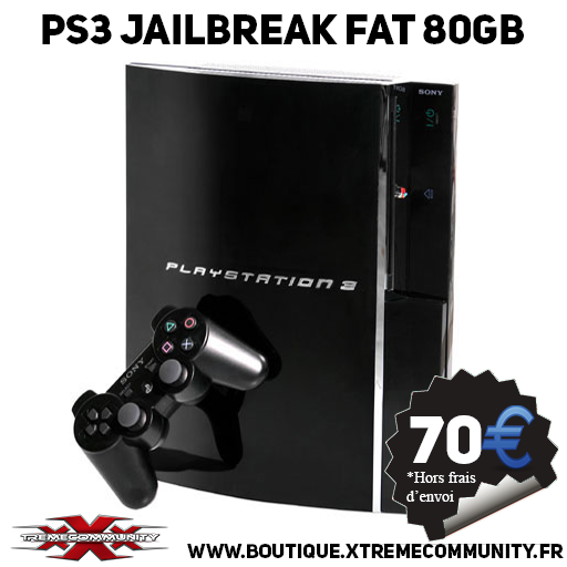 Ps3 Jailbreak modèle FAT 80gb