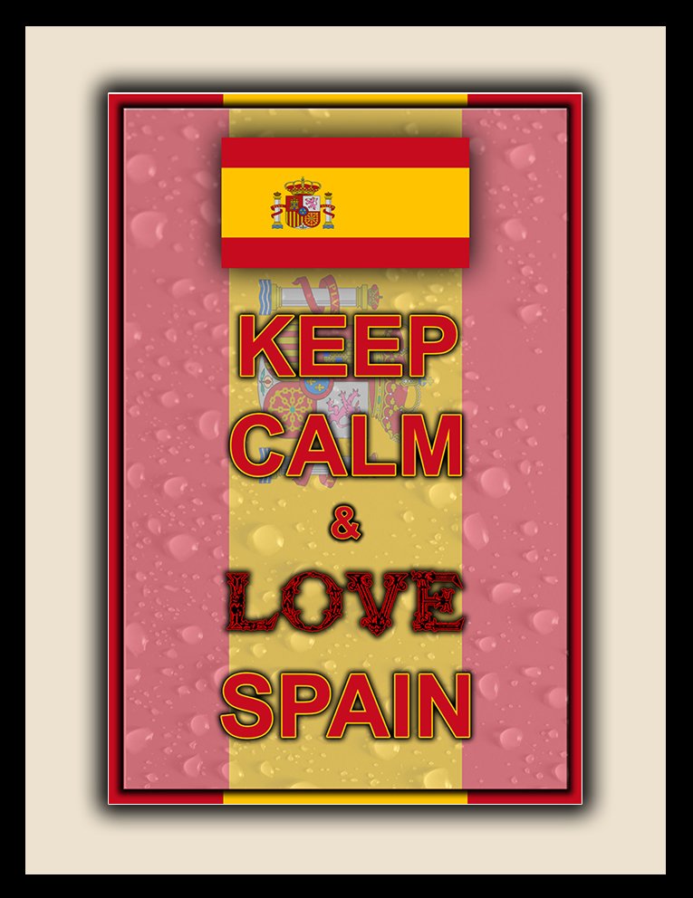 Keep Calm and Love Spain