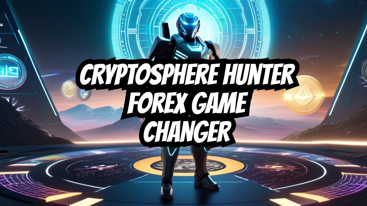 Cryptosphere Hunter Forex Automated Trading Robot EA
