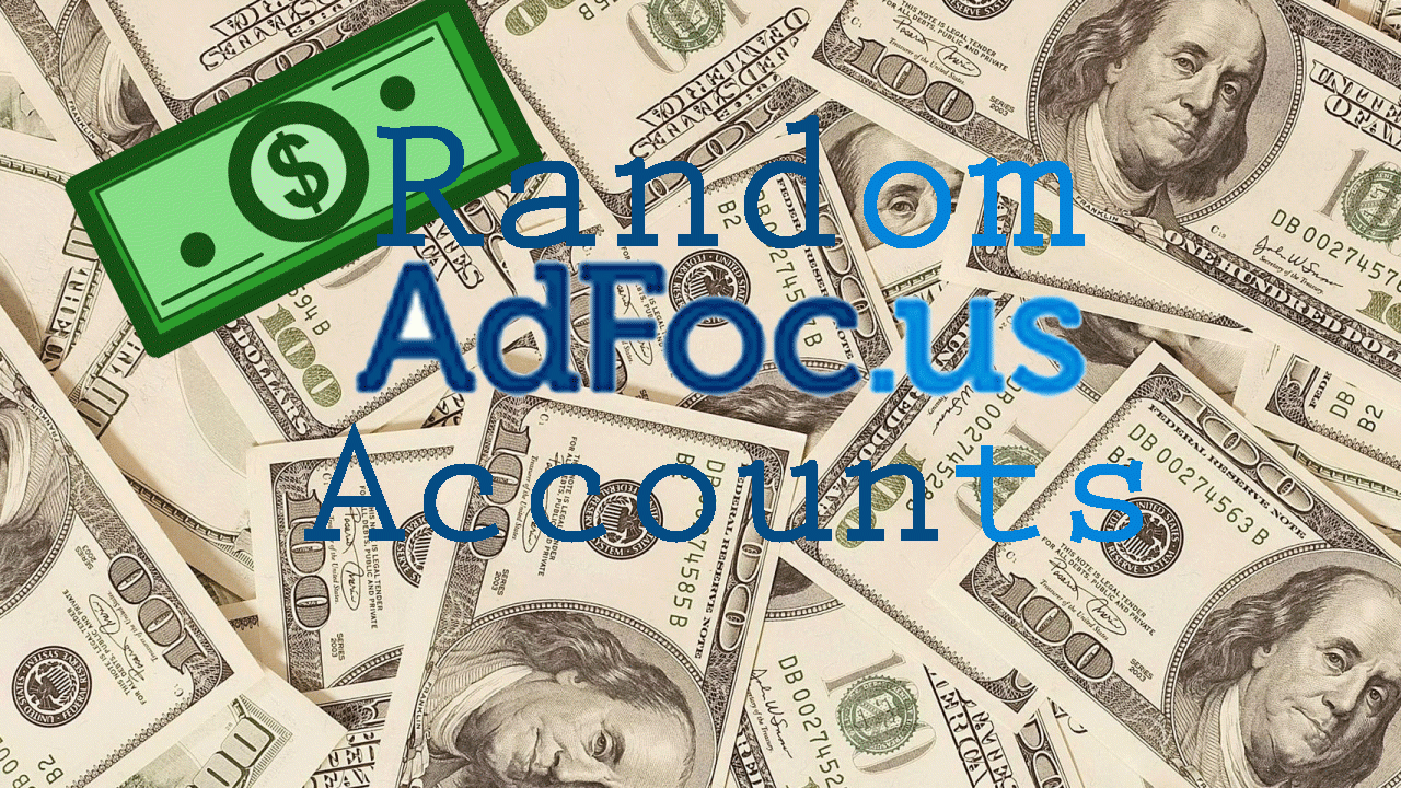 Random Adfoc Accounts