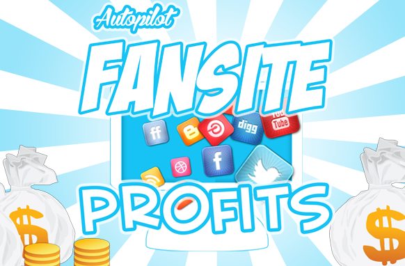 How to make money with Fan sites 