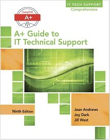 A+ Guide to IT Technical Support, 9th Edition