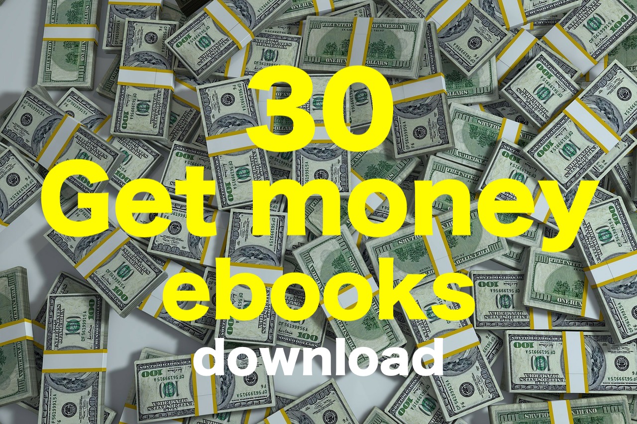 30 Get money ebooks