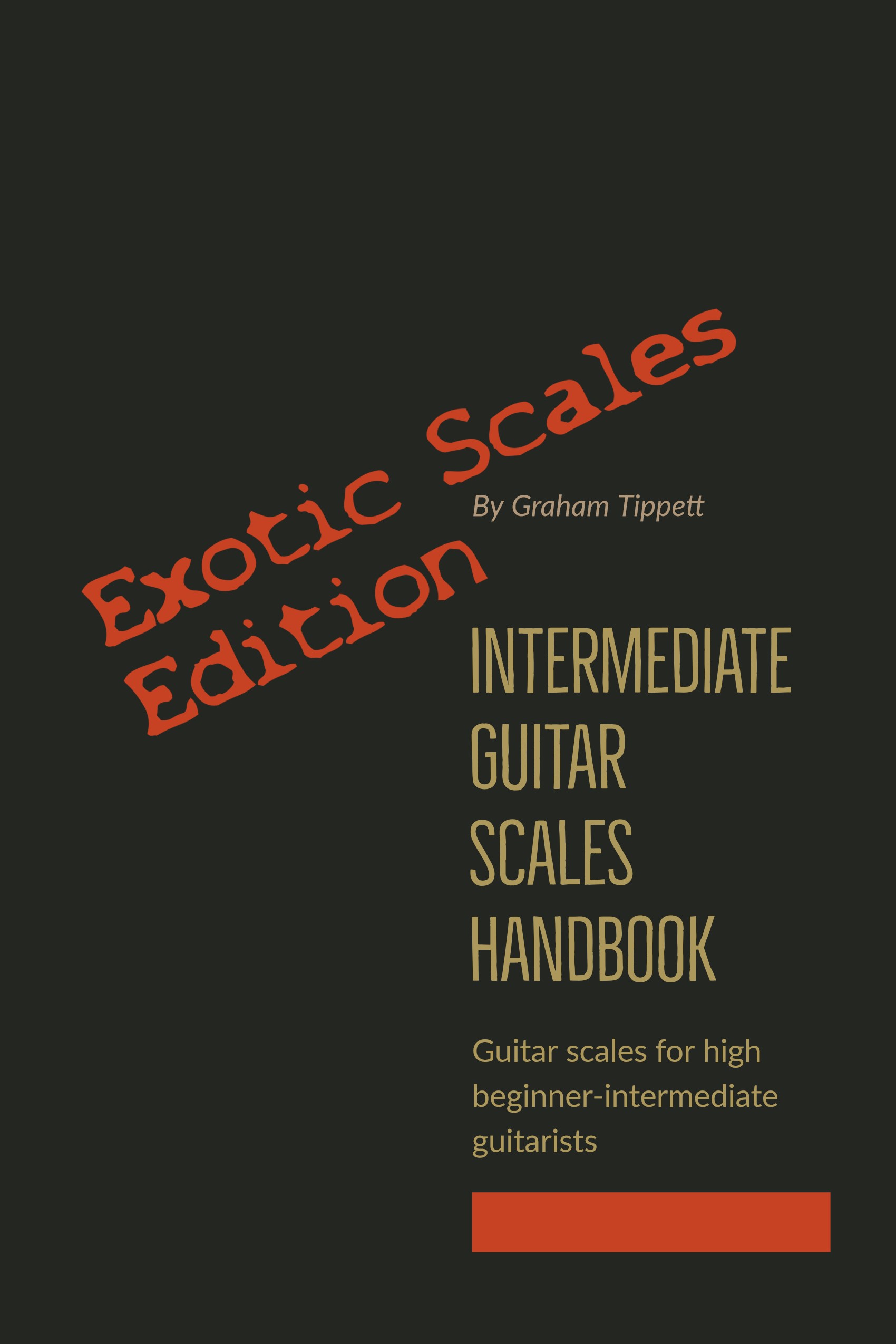 Intermediate Guitar Scales Handbook - Exotic Scales Edition
