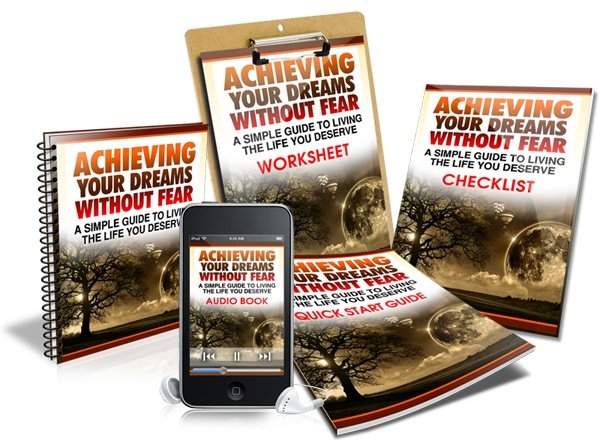 Achieving Your Dreams Without Fear Audio Book and eBook