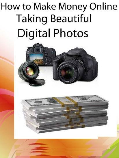 How to Make Money with Digital Photos