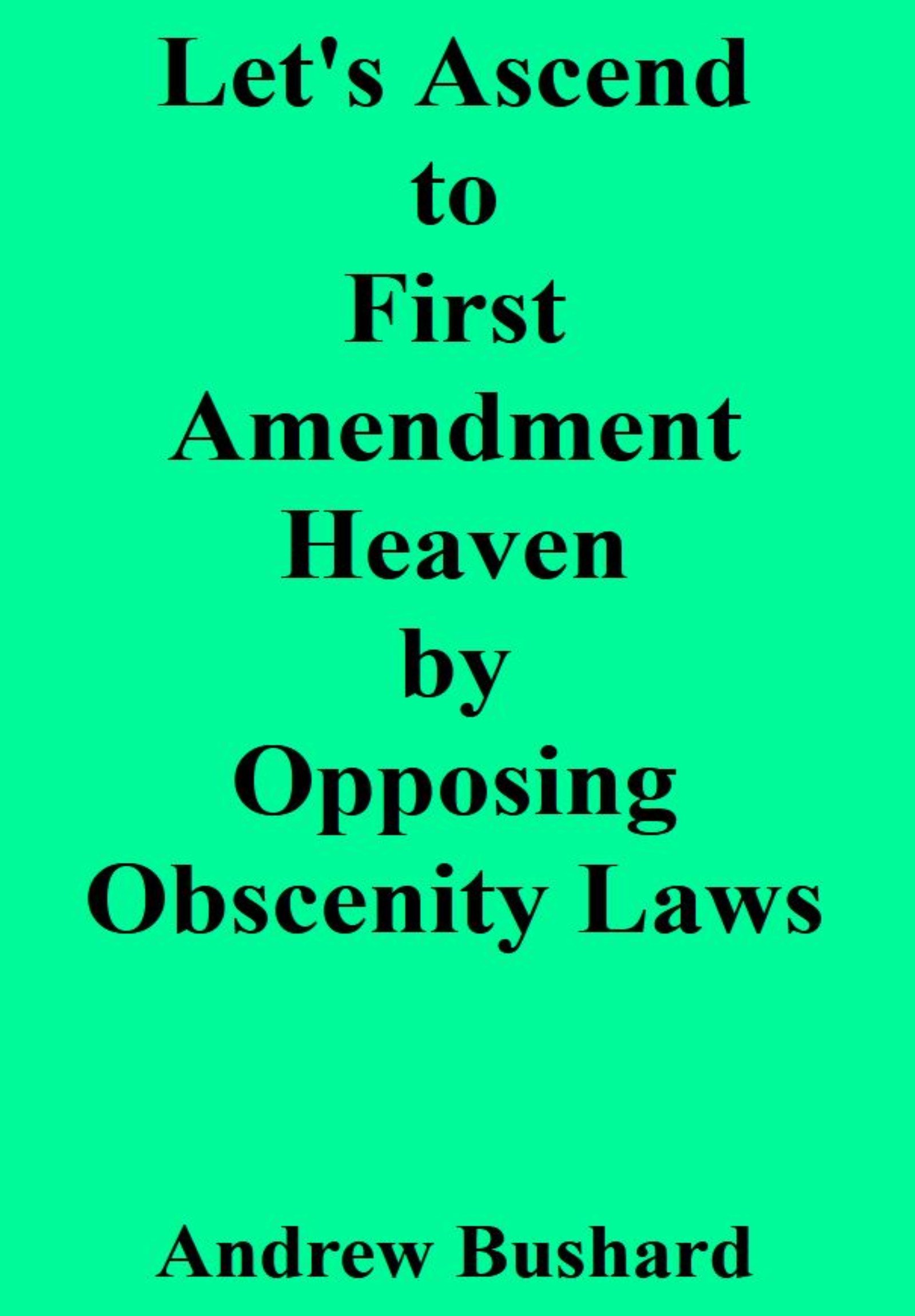 Let's Ascend to First Amendment Heaven