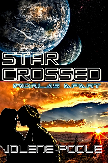Star Crossed: Worlds Apart - Jolene Poole - eBook