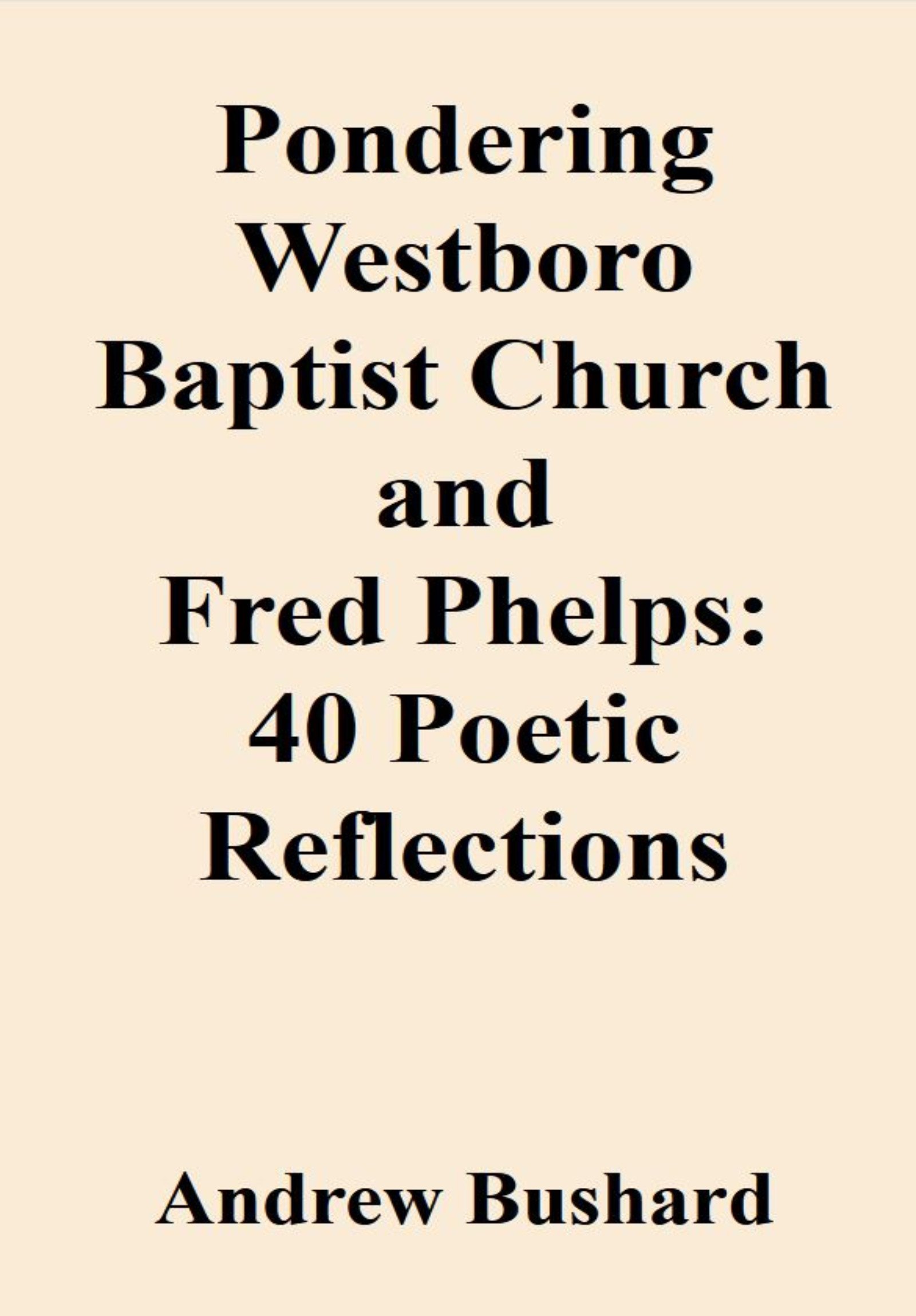 Pondering Westboro Baptist Church